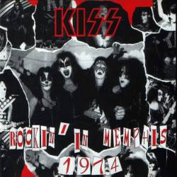 Kiss : Rockin' in Memphis 1974